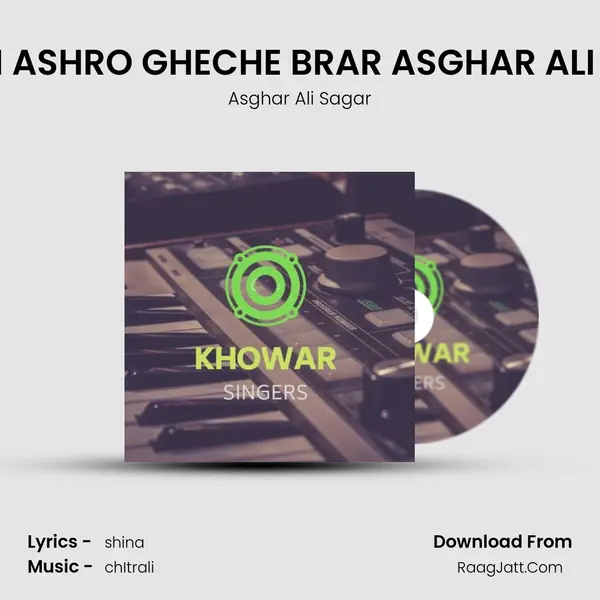 HOTAM ASHRO GHECHE BRAR ASGHAR ALI SAGAR MP3 Song by Asghar Ali Sagar Cover