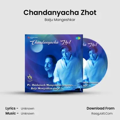 Chandanyacha Zhot - Baiju Mangeshkar