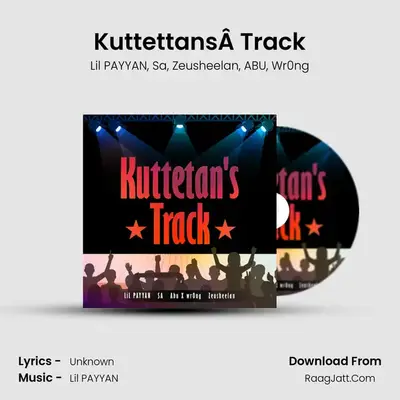 Kuttettan's Track - Lil PAYYAN