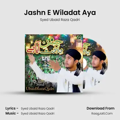 Jashn E Wiladat Aya - Syed Ubaid Raza Qadri