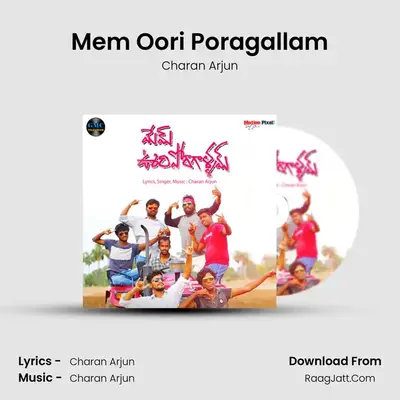 Mem Oori Poragallam - Charan Arjun