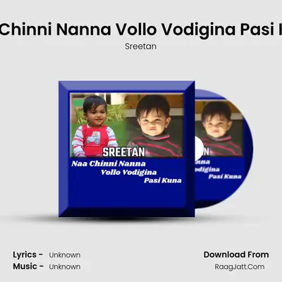 Naa Chinni Nanna Vollo Vodigina Pasi Kuna - Sreetan