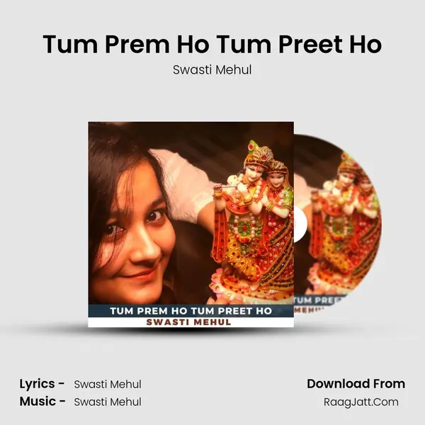 Tum Prem Ho Tum Preet Ho MP3 Song by Swasti Mehul Cover