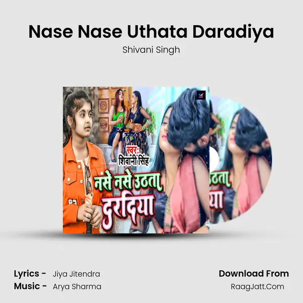 Nase Nase Uthata Daradiya - Shivani Singh