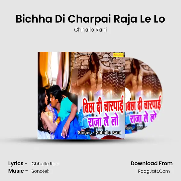Bichha Di Charpai Raja Le Lo mp3 song