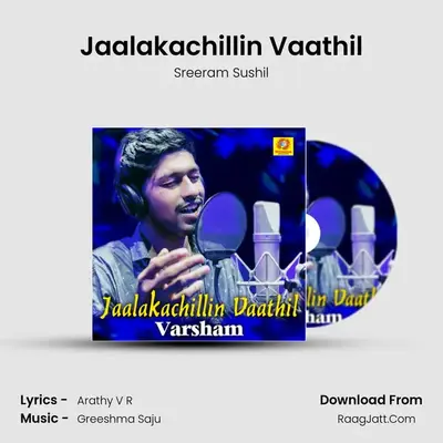 Jaalakachillin Vaathil MP3 Song by Sreeram Sushil Cover