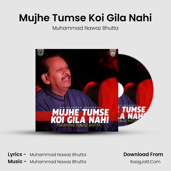 Mujhe Tumse Koi Gila Nahi mp3 song