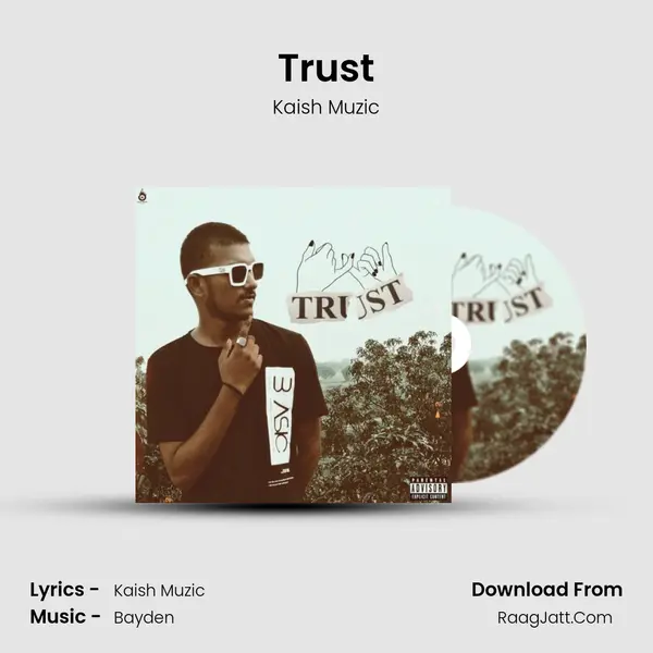 Trust MP3 Song by Kaish Muzic Cover