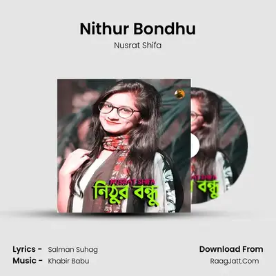 Nithur Bondhu MP3 Song by Nusrat Shifa Cover