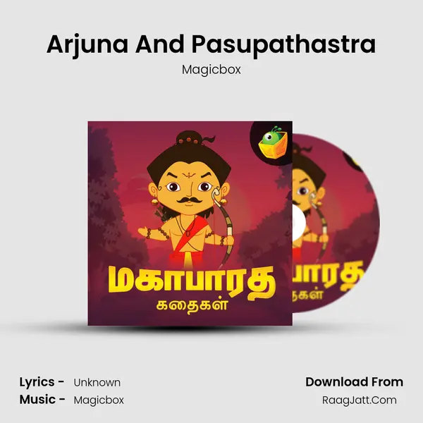 Arjuna And Pasupathastra MP3 Song by Magicbox Cover