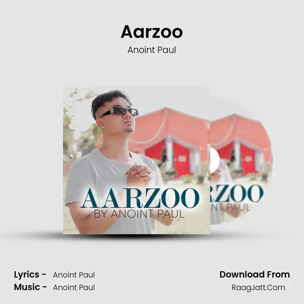 Aarzoo MP3 Song by Anoint Paul Cover