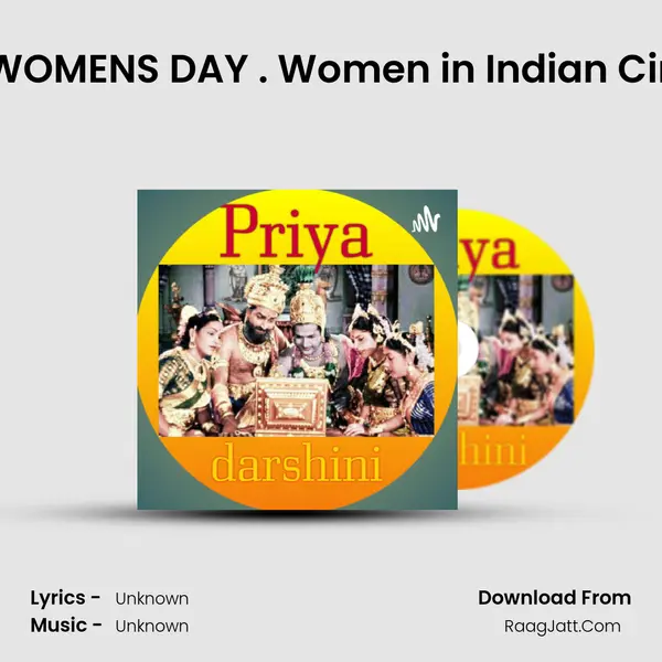 HAPPY WOMENS DAY . Women in Indian Cinema!!! MP3 Song by  Cover