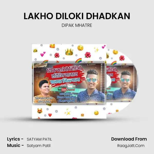 LAKHO DILOKI DHADKAN MP3 Song by DIPAK MHATRE Cover