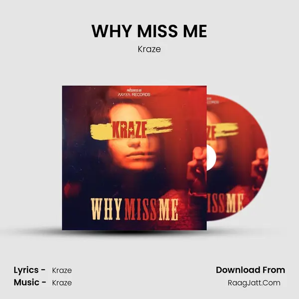WHY MISS ME MP3 Song by Kraze Cover