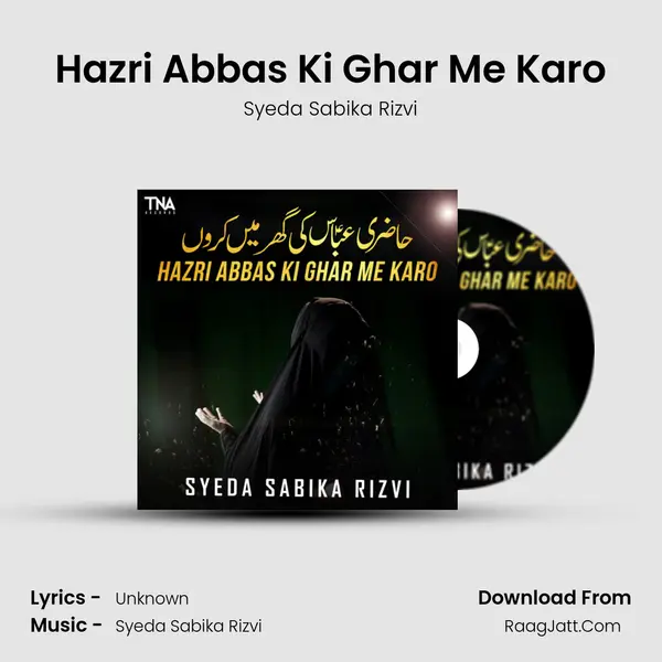Hazri Abbas Ki Ghar Me Karo mp3 song