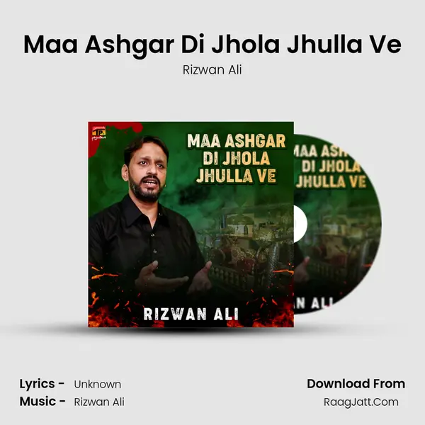 Maa Ashgar Di Jhola Jhulla Ve MP3 Song by Rizwan Ali Cover