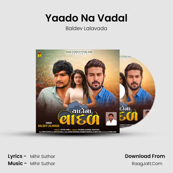 Yaado Na Vadal MP3 Song by Baldev Lalavada Cover
