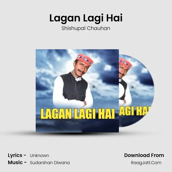 Lagan Lagi Hai MP3 Song by Shishupal Chauhan Cover