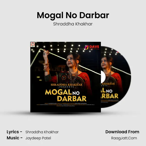 Mogal No Darbar MP3 Song by Shraddha Khakhar Cover
