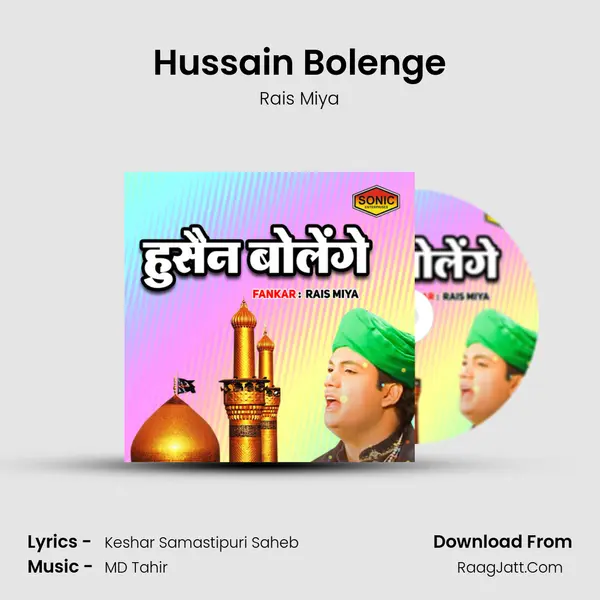Hussain Bolenge MP3 Song by Rais Miya Cover