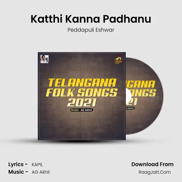 Katthi Kanna Padhanu MP3 Song by Peddapuli Eshwar Cover