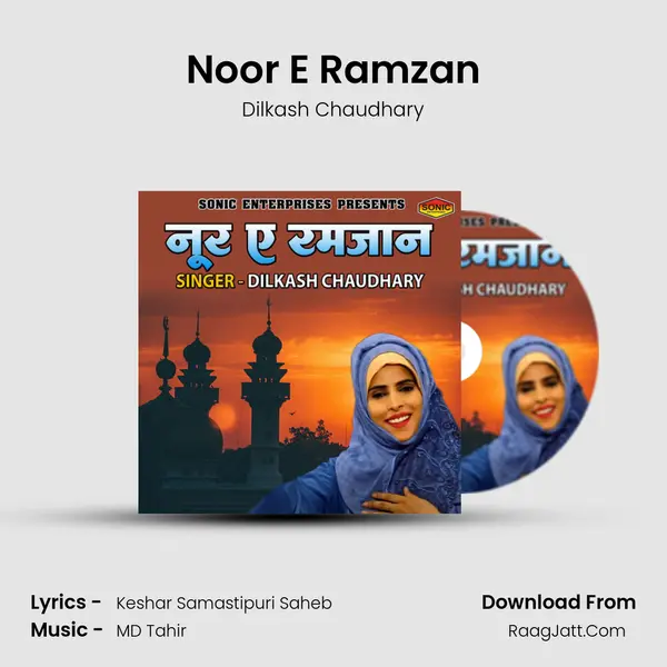 Noor E Ramzan MP3 Song by Dilkash Chaudhary Cover
