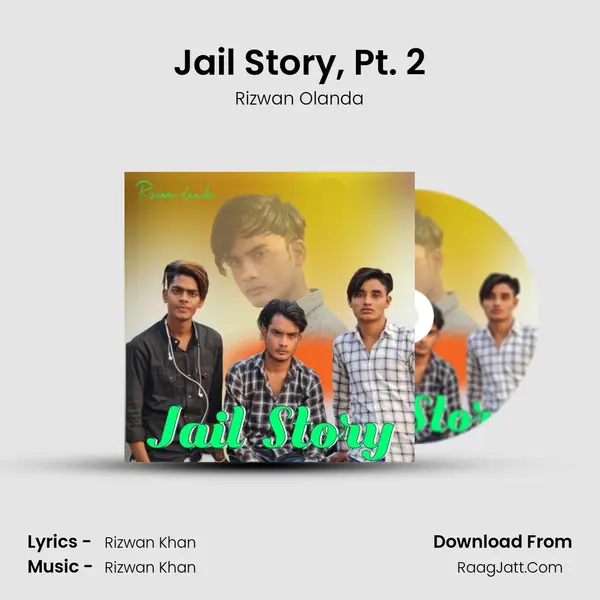 Jail Story, Pt. 2 mp3 song