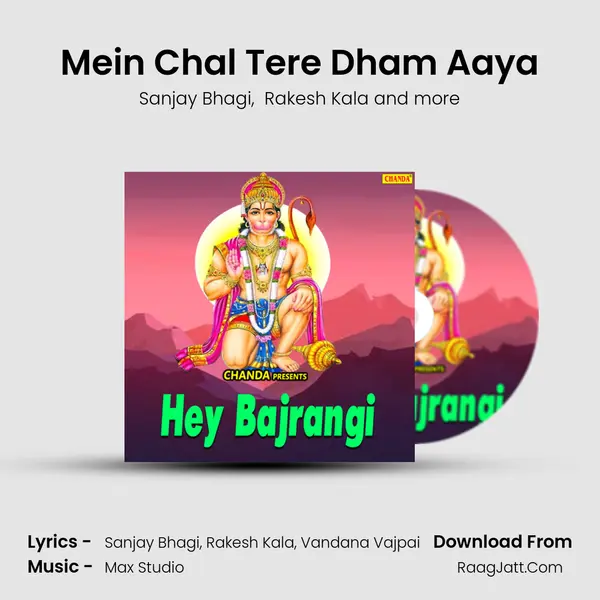 Mein Chal Tere Dham Aaya MP3 Song by Sanjay Bhagi Cover