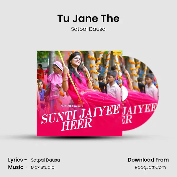 Tu Jane The MP3 Song by Satpal Dausa Cover