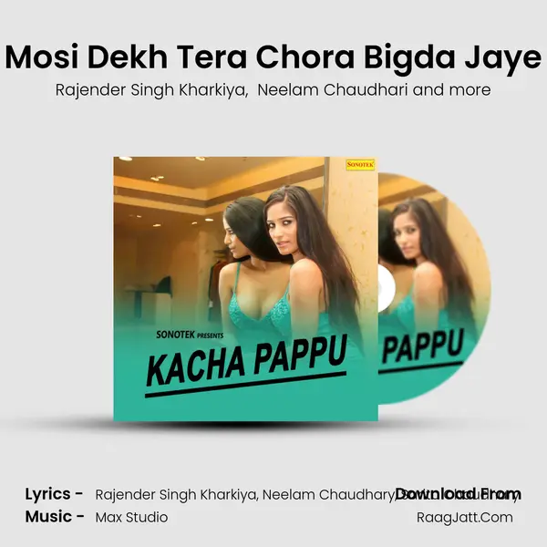 Mosi Dekh Tera Chora Bigda Jaye MP3 Song by Rajender Singh Kharkiya Cover