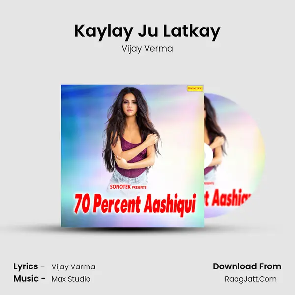 Kaylay Ju Latkay MP3 Song by Vijay Verma Cover