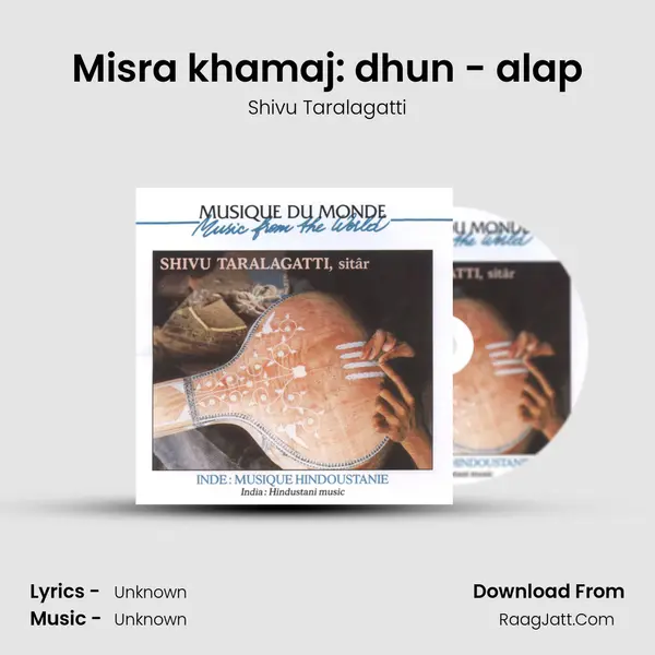 Misra khamaj: dhun - alap MP3 Song by Shivu Taralagatti Cover