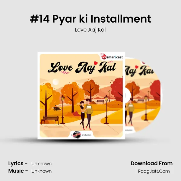 #14 Pyar ki Installment MP3 Song by Love Aaj Kal Cover