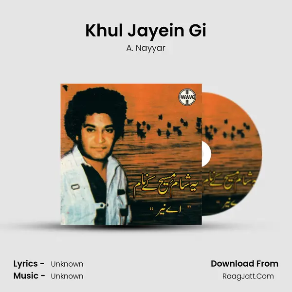 Khul Jayein Gi MP3 Song by A. Nayyar Cover