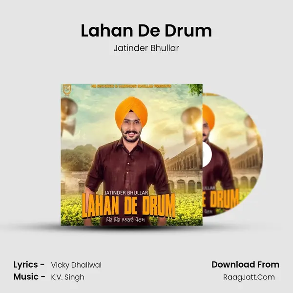 Lahan De Drum MP3 Song by Jatinder Bhullar Cover