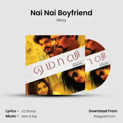Nai Nai Boyfriend mp3 song