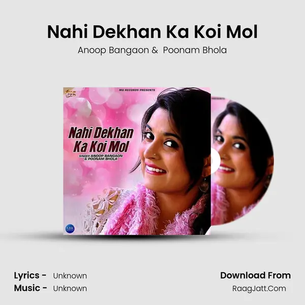Nahi Dekhan Ka Koi Mol - Single - Anoop Bangaon