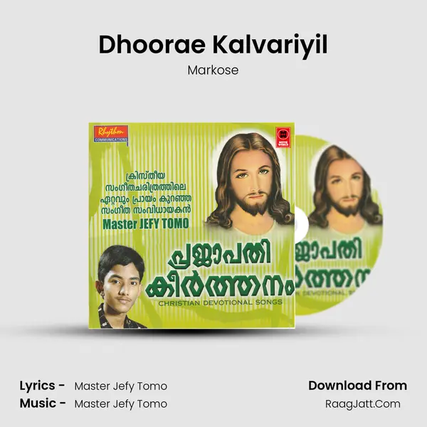 Dhoorae Kalvariyil MP3 Song by Markose Cover