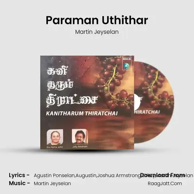 Paraman Uthithar MP3 Song by Martin Jeyselan Cover