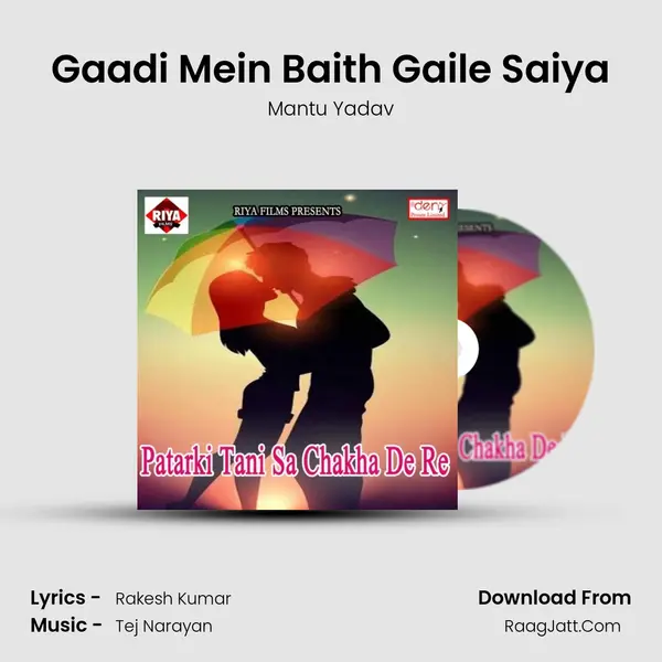 Gaadi Mein Baith Gaile Saiya MP3 Song by Mantu Yadav Cover