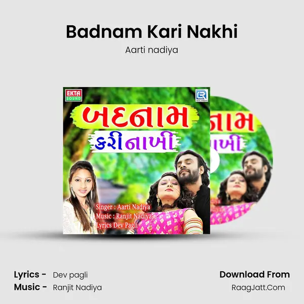 Badnam Kari Nakhi MP3 Song by Aarti nadiya Cover