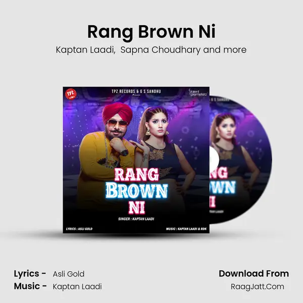 Rang Brown Ni MP3 Song by Kaptan Laadi Cover