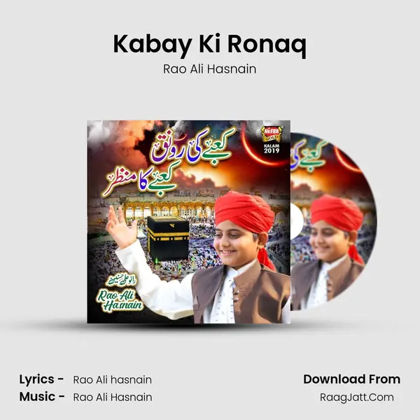 Kabay Ki Ronaq - Rao Ali Hasnain