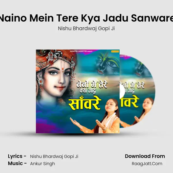 Naino Mein Tere Kya Jadu Sanware MP3 Song by Nishu Bhardwaj Gopi Ji Cover