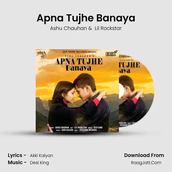 Apna Tujhe Banaya MP3 Song by Ashu Chauhan Cover