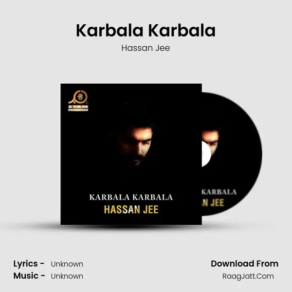 Karbala Karbala MP3 Song by Hassan Jee Cover