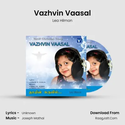 Vazhvin Vaasal MP3 Song by Lea Hilmon Cover
