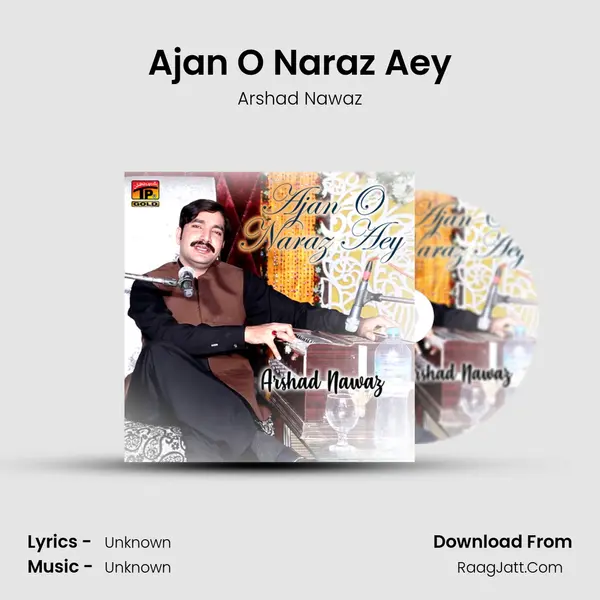 Ajan O Naraz Aey MP3 Song by Arshad Nawaz Cover