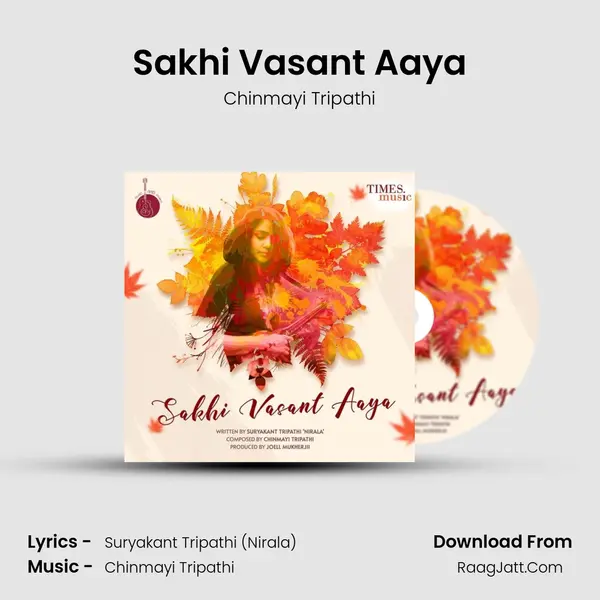 Sakhi Vasant Aaya MP3 Song by Chinmayi Tripathi Cover