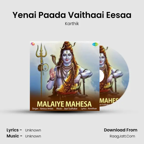 Yenai Paada Vaithaai Eesaa MP3 Song by Karthik Cover